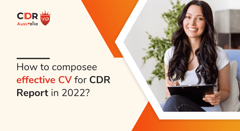 How to compose an effective CV for a CDR report