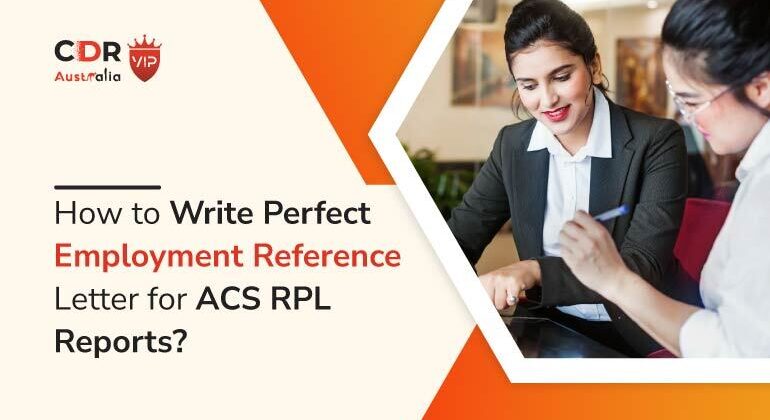 How To Write Perfect Employment Reference Letter for ACS RPL Reports?
