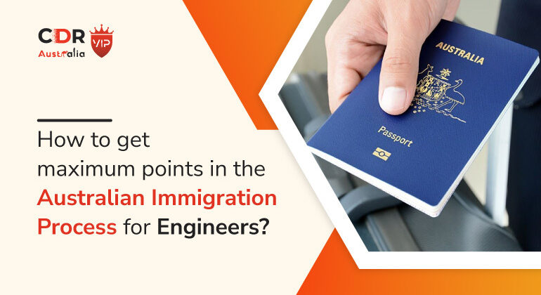 How to get maximum points in the Australian Immigration Process for Engineers?