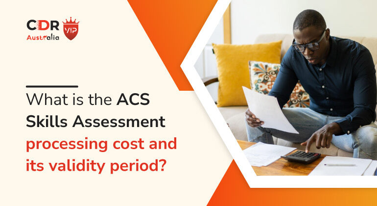 What is the ACS Skills Assessment processing cost and its validity period?