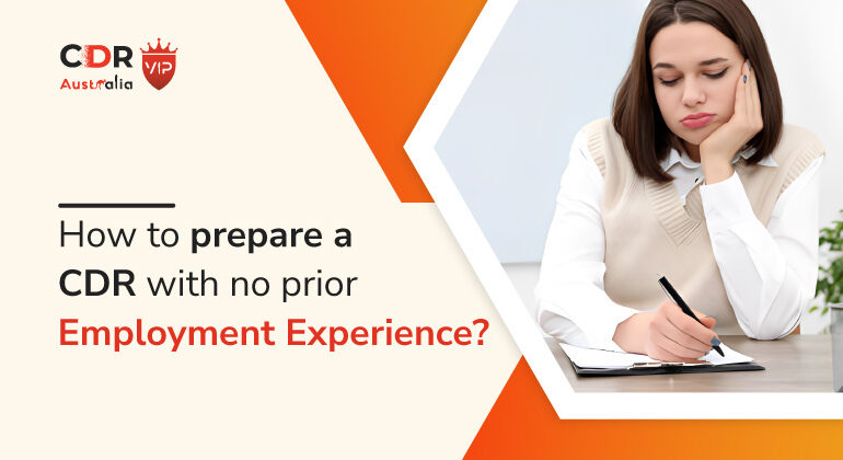 How to prepare a CDR with no prior Employment Experience?