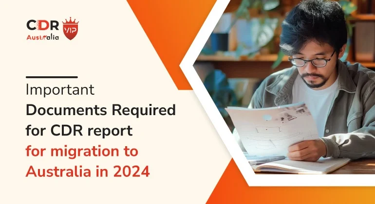 Important Documents Required for CDR report for migration to Australia in 2024