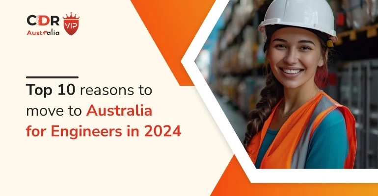 Top 10 reasons to move to Australia for Engineers in 2024