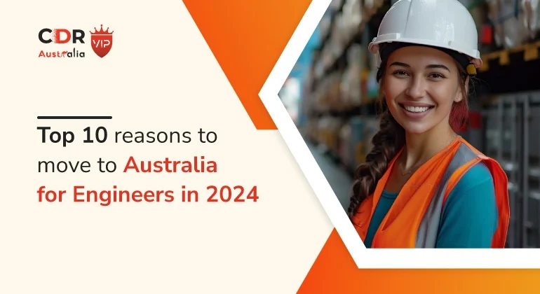 Top 10 reasons to move to Australia for Engineers in 2024