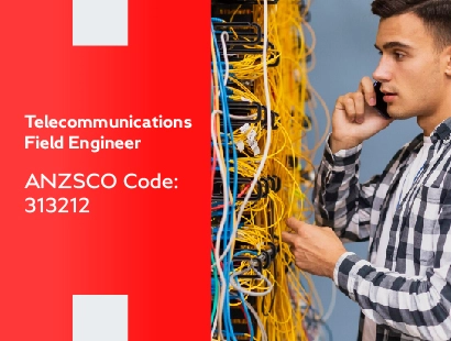 Telecommunications Field Engineer ANZSCO 313212
